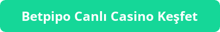 Betpipo Canlı Casino